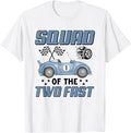 Two Fast Squad of The Birthday Boy Racing Car Party T-Shirt