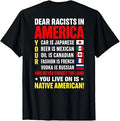 Dear Racists in America Native American Land Message T-Shirt