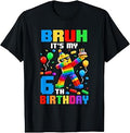 Bruh It's My 6th Birthday Building Brick 6 Years Old Boys T-Shirt