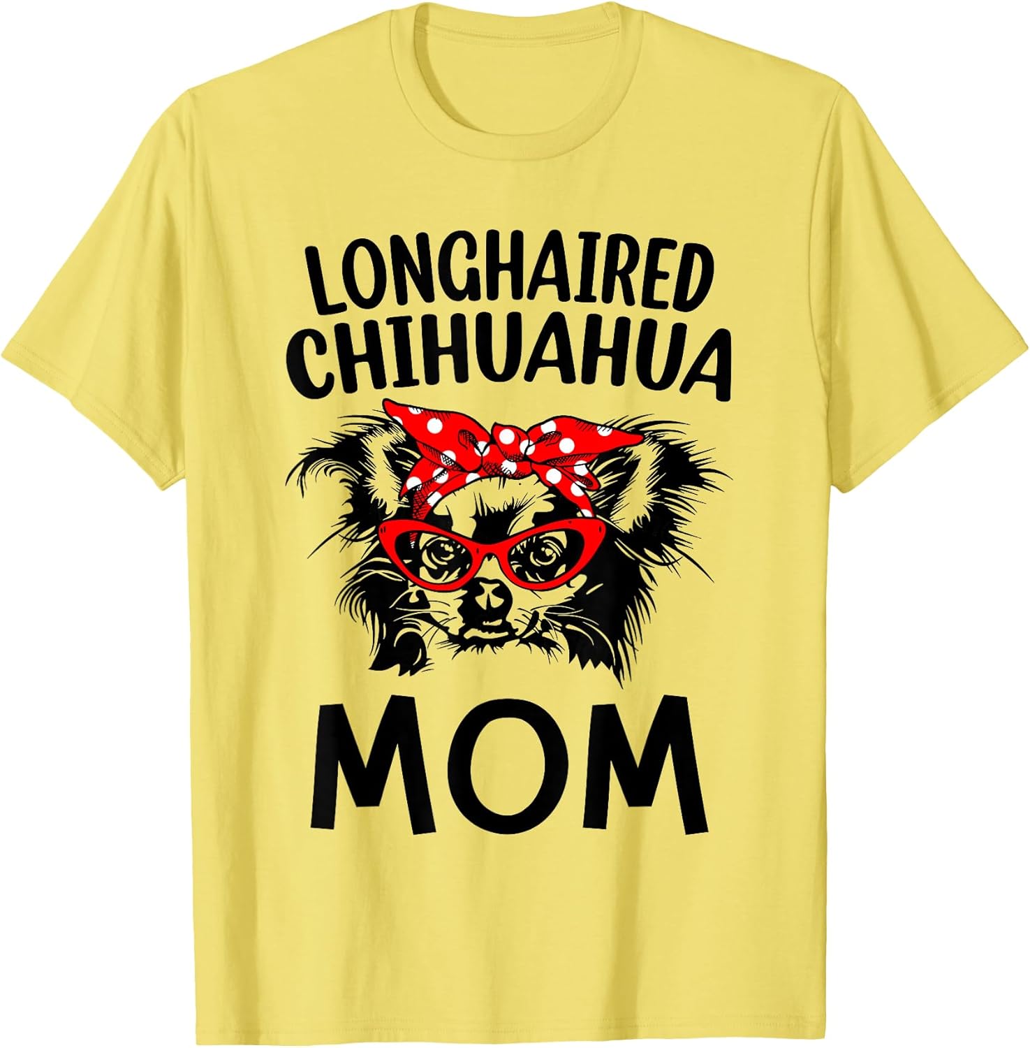 Longhaired Chihuahua Dog Mom Grandma Mothers Day