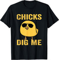 Chicks Dig Me Easter Shirt