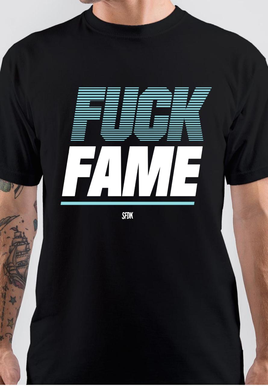 Fuck Fame T-Shirt Hoodie, Sweatshirt | PureTeeCo.com