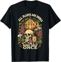 All Plants are Edible Some Only Once Vintage Botanical Skull T-Shirt