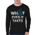 Whatever It Takes Full Sleeve T-Shirt Hoodie, Sweatshirt | PureTeeCo.com