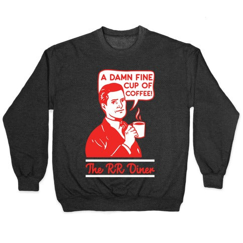A Damn Fine Cup of Coffee The RR Dine Crewneck Sweatshirt T-Shirts, Hoodie | PureTeeCo.com (Image 1)