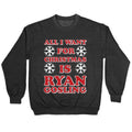 All I Want for Christmas is Ryan Gosling Crewneck Sweatshirt T-Shirts, Hoodie | PureTeeCo.com (Image 1)