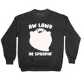 Aw Lawd He Spoopin' Ghost Parody White Print Crewneck Sweatshirt T-Shirts, Hoodie | PureTeeCo.com (Image 1)