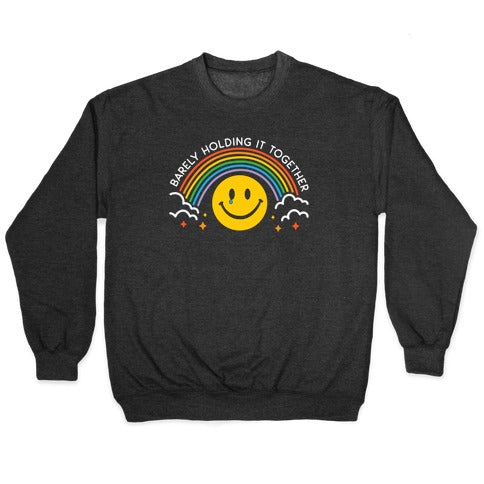 Barely Holding It Together Rainbow Smiley Crewneck Sweatshirt T-Shirts, Hoodie | PureTeeCo.com (Image 1)