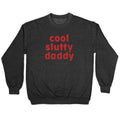 Cool Slutty Daddy Crewneck Sweatshirt T-Shirts, Hoodie | PureTeeCo.com (Image 1)