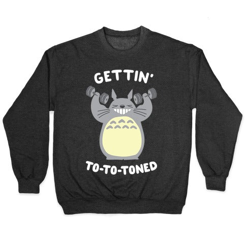 Gettin' Tototoned Crewneck Sweatshirt T-Shirts, Hoodie | PureTeeCo.com (Image 1)