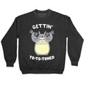 Gettin' Tototoned Crewneck Sweatshirt T-Shirts, Hoodie | PureTeeCo.com (Image 1)