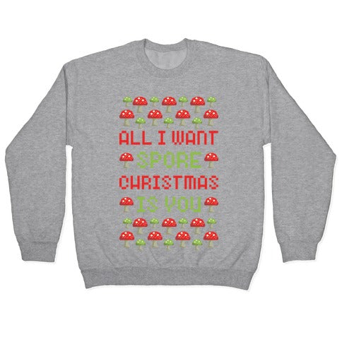 All I Want Spore Christmas is You Crewneck Sweatshirt T-Shirts, Hoodie | PureTeeCo.com (Image 2)