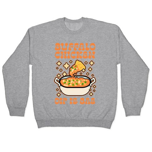 Chicken Buffalo Dip Is Bae Crewneck Sweatshirt T-Shirts, Hoodie | PureTeeCo.com (Image 2)