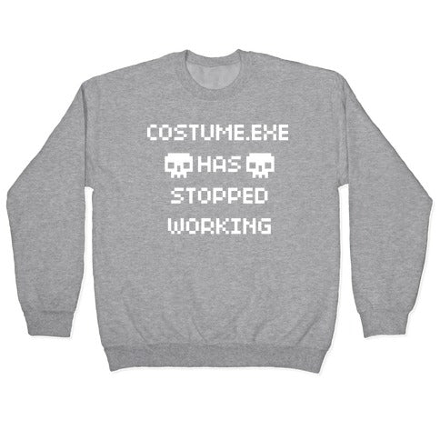 Costume.exe Has Stopped Working Crewneck Sweatshirt T-Shirts, Hoodie | PureTeeCo.com (Image 2)