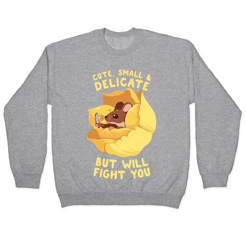 Cute, Small, And Delicate, BUT WILL FIGHT YOU Crewneck Sweatshirt T-Shirts, Hoodie | PureTeeCo.com (Image 2)
