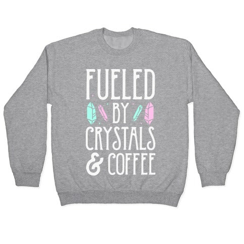 Fueled By Crystals & Coffee Crewneck Sweatshirt T-Shirts, Hoodie | PureTeeCo.com (Image 2)