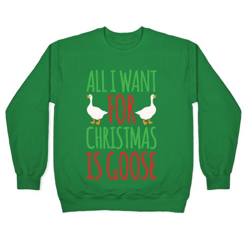 All I Want For Christmas Is Goose Parody White Print Crewneck Sweatshirt T-Shirts, Hoodie | PureTeeCo.com (Image 3)