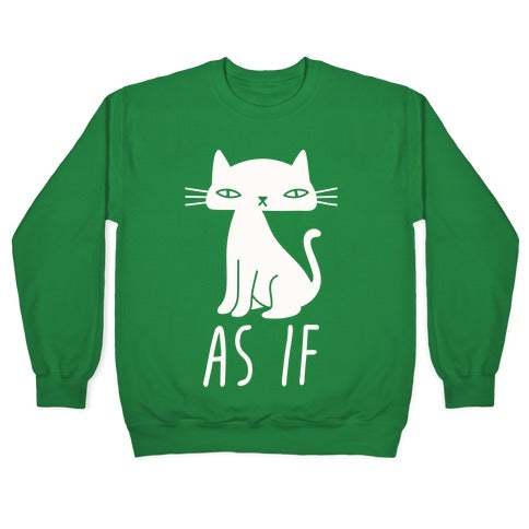As If Cat Crewneck Sweatshirt T-Shirts, Hoodie | PureTeeCo.com (Image 3)