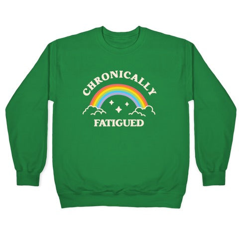 Chronically Fatigued Crewneck Sweatshirt T-Shirts, Hoodie | PureTeeCo.com (Image 3)