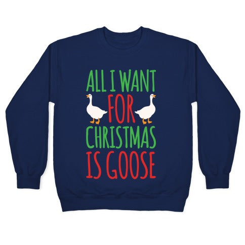 All I Want For Christmas Is Goose Parody White Print Crewneck Sweatshirt T-Shirts, Hoodie | PureTeeCo.com (Image 4)