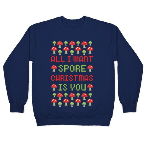 All I Want Spore Christmas is You Crewneck Sweatshirt T-Shirts, Hoodie | PureTeeCo.com (Image 4)