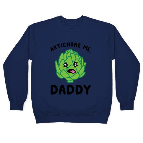 Artichoke Me, Daddy Crewneck Sweatshirt T-Shirts, Hoodie | PureTeeCo.com (Image 4)