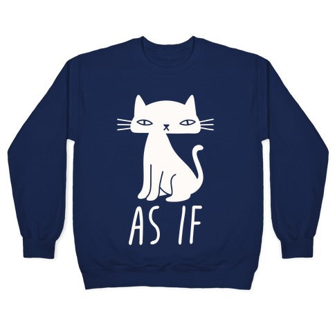 As If Cat Crewneck Sweatshirt T-Shirts, Hoodie | PureTeeCo.com (Image 4)