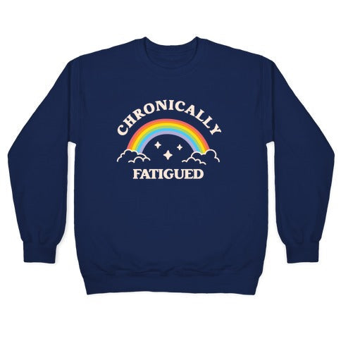Chronically Fatigued Crewneck Sweatshirt T-Shirts, Hoodie | PureTeeCo.com (Image 4)