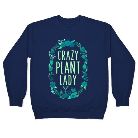 Crazy Plant Lady Crewneck Sweatshirt T-Shirts, Hoodie | PureTeeCo.com (Image 4)