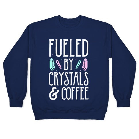 Fueled By Crystals & Coffee Crewneck Sweatshirt T-Shirts, Hoodie | PureTeeCo.com (Image 4)