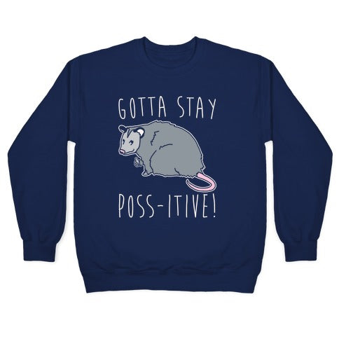 Gotta Stay Poss-itive Opossum Crewneck Sweatshirt T-Shirts, Hoodie | PureTeeCo.com (Image 4)