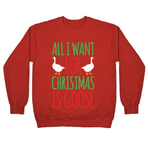 All I Want For Christmas Is Goose Parody White Print Crewneck Sweatshirt T-Shirts, Hoodie | PureTeeCo.com (Image 5)