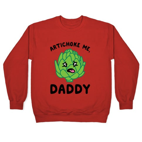 Artichoke Me, Daddy Crewneck Sweatshirt T-Shirts, Hoodie | PureTeeCo.com (Image 5)