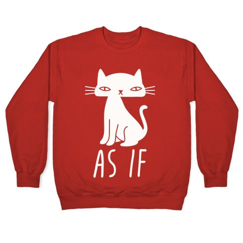 As If Cat Crewneck Sweatshirt T-Shirts, Hoodie | PureTeeCo.com (Image 5)