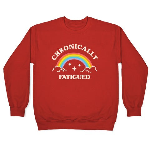 Chronically Fatigued Crewneck Sweatshirt T-Shirts, Hoodie | PureTeeCo.com (Image 5)