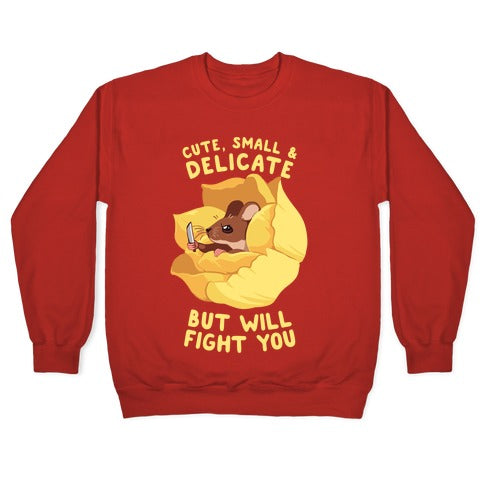 Cute, Small, And Delicate, BUT WILL FIGHT YOU Crewneck Sweatshirt T-Shirts, Hoodie | PureTeeCo.com (Image 5)