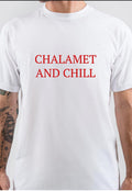 Chalamet And Chill T-Shirt Hoodie, Sweatshirt | PureTeeCo.com