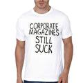 Corporate Magazines Still Suck T-Shirt Hoodie, Sweatshirt | PureTeeCo.com