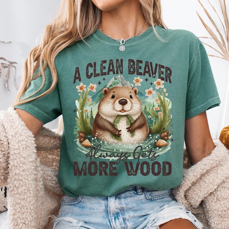 A Clean Beaver Always Gets More Wood DTF Transfers - THIS IS NOT A SHIRT Hoodie, Sweatshirt | PureTeeCo.com