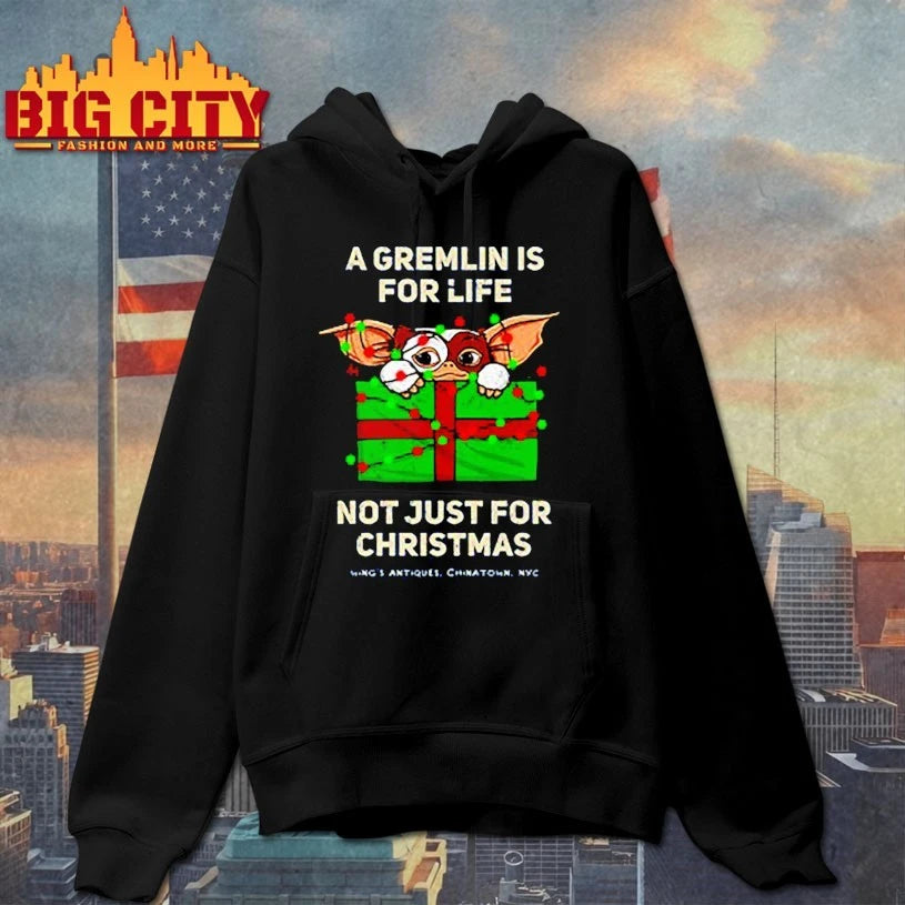 A Gremlin is for life not just for christmas shirt