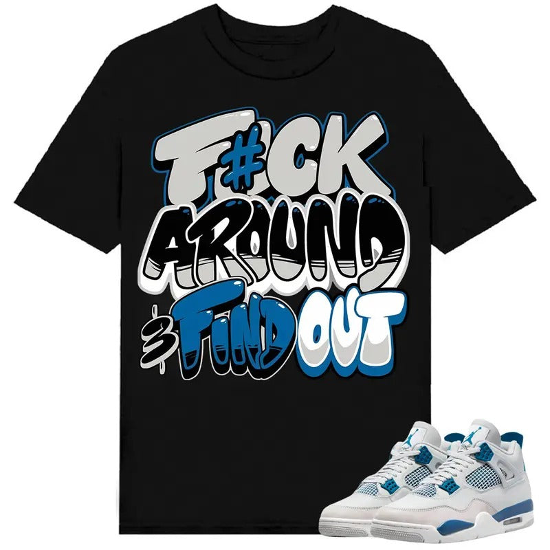 A J 4 Industrial Blue Shirt To Match Sneaker Fuch Around Hoodie, Sweatshirt | PureTeeCo.com