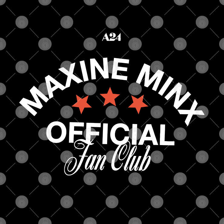 A24 Maxine Minx Official Fan Club T Shirt