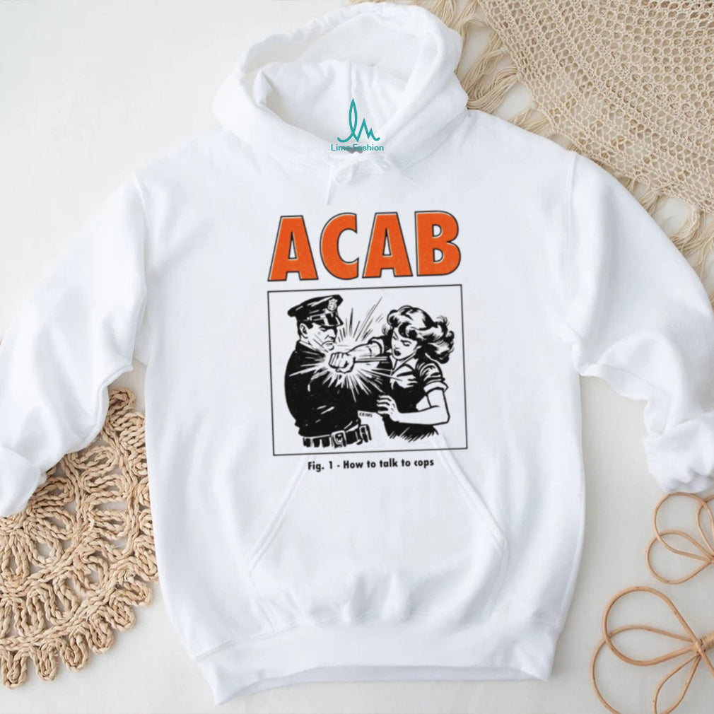 ACAB How to Talk to Cops Vintage protest shirt
