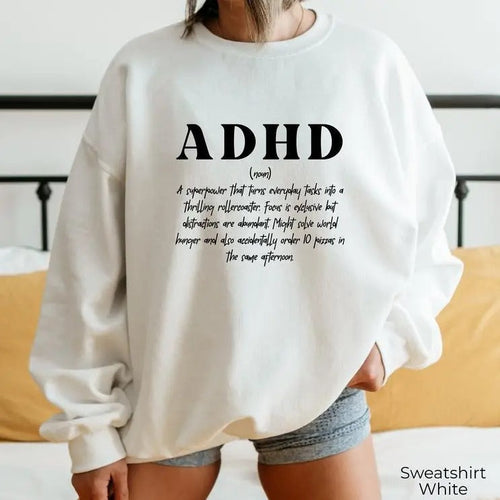 ADHD Definition Sweatshirt, Funny Neurodiversity Hoodie, Mental Health Awareness Month Shirt, Inclusion Sweater, Gift for...