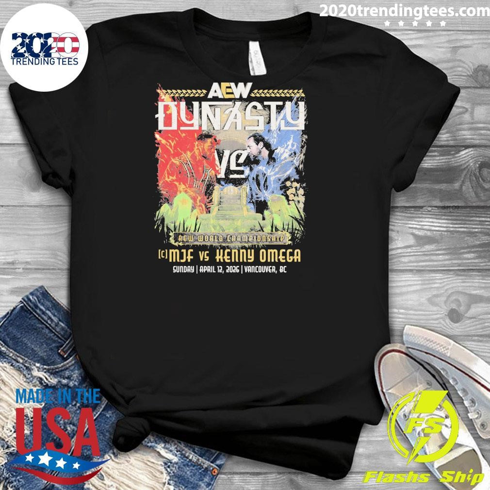 AEW Dynasty World Tag Team Championship MJF vs Kenny Omega April 12, 2026 Vancouver, BC Shirt