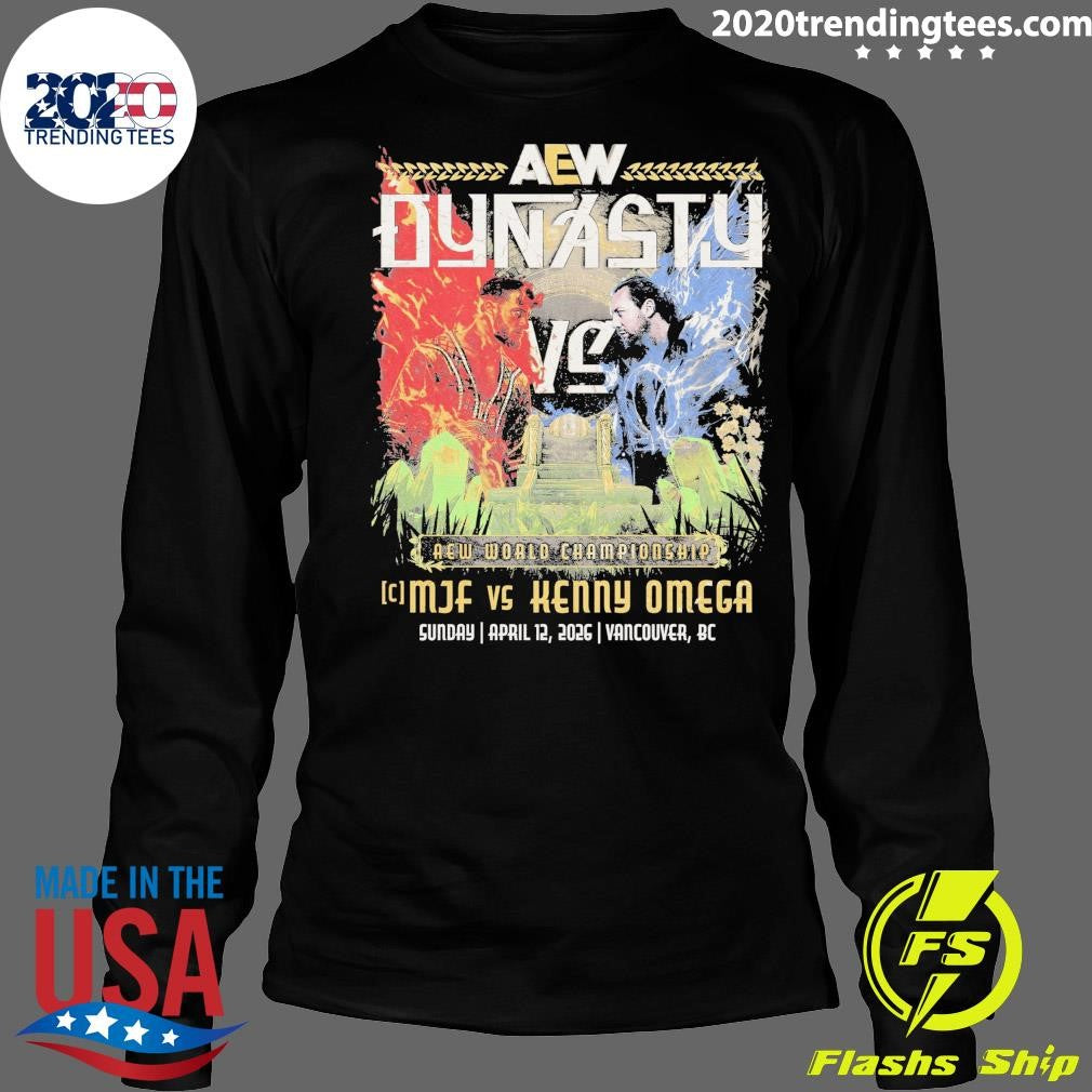 AEW Dynasty World Tag Team Championship MJF vs Kenny Omega April 12, 2026 Vancouver, BC Shirt