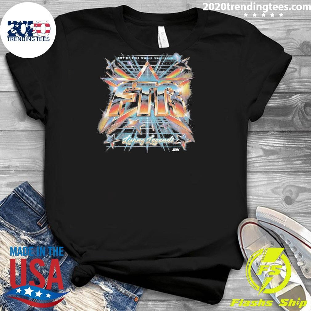 AEW Living Legends FTR Out of This World Wrestling Shirt