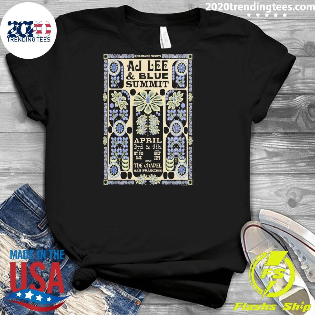 AJ Lee and Blue Summit April 3rd – 4th, 2026 the Chapel San Francisco CA Shirt