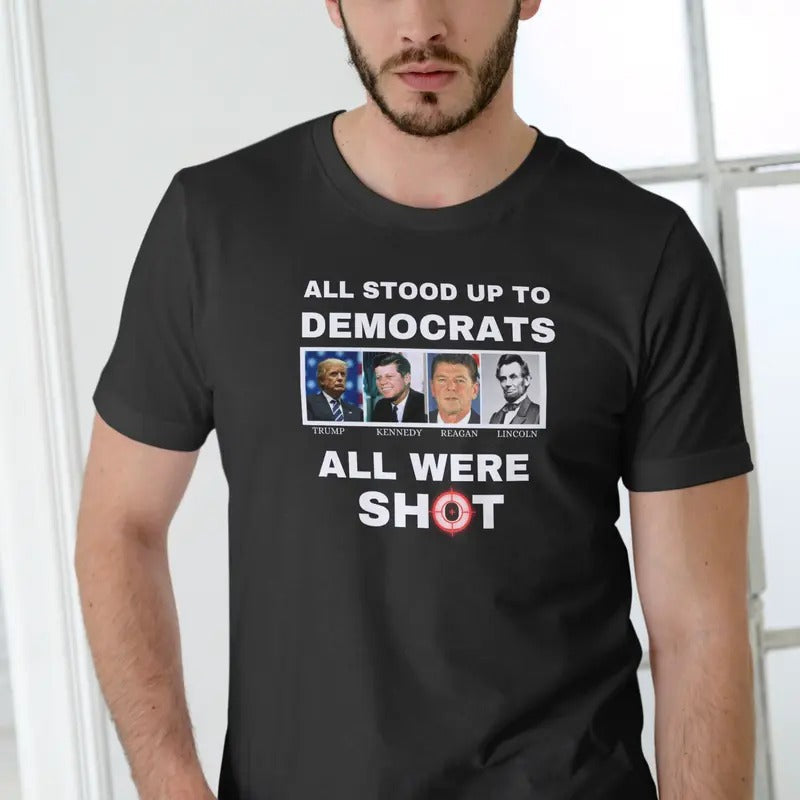 ALL STOOD UP TO DEMOCRATS T SHIRT Hoodie, Sweatshirt | PureTeeCo.com