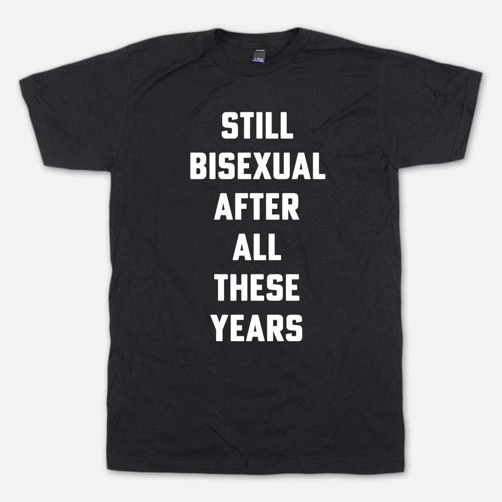 Still Bisexual Tee Hoodie, Sweatshirt | PureTeeCo.com (Image 1)
